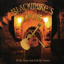 Blackmore's Night : I'll Be There